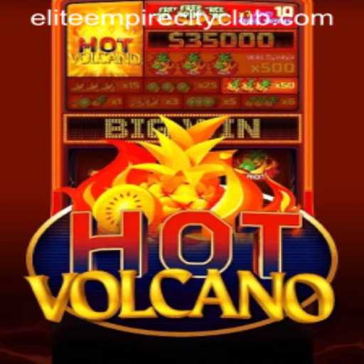 HotVolcano: Dive into the Thrilling World of Elite Empire City